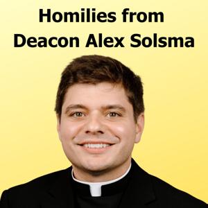 Alex Solsma's Homilies