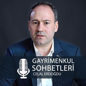 Celal Erdogdu ile Gayrimenkul Sohbetleri