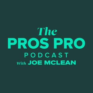 The Pros Pro Podcast
