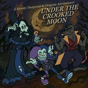 Under the Crooked Moon