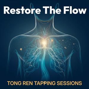 Restore the Flow: Tong Ren Tapping Sessions