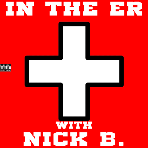 In the ER with Nick B.