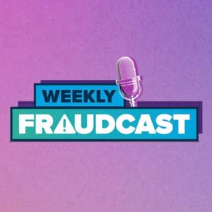 The Weekly Fraudcast