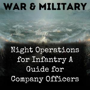 Night Operations for Infantry A Guide for Company Officers