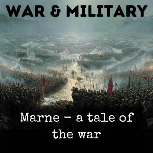 Marne - a tale of the war