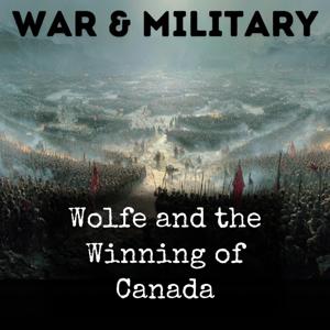 Wolfe and the Winning of Canada