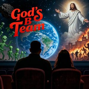 God’s B Team