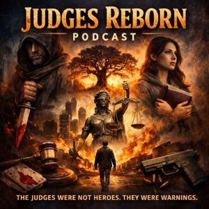 Judges Reborn Podcast