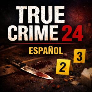 True Crime 24- Espanol