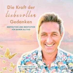 Die Kraft der liebevollen Gedanken