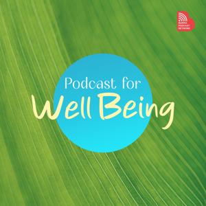 Podcast for Well Being