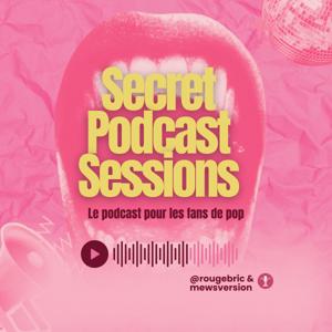 Secret Podcast Sessions