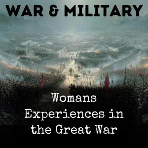 Womans Experiences in the Great War