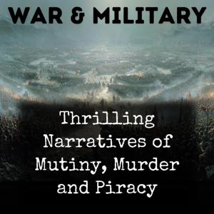 Thrilling Narratives of Mutiny, Murder and Piracy