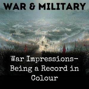War Impressions-  Being a Record in Colour