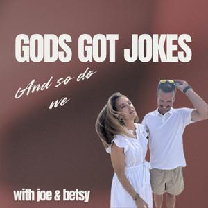 The God’s Got Jokes Podcast