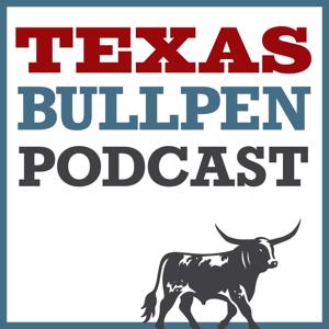Texas Bullpen Podcast