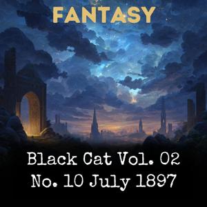 Black Cat Vol. 02 No. 10 July 1897