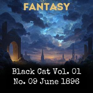 Black Cat Vol. 01 No. 09 June 1896