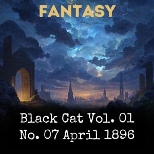 Black Cat Vol. 01 No. 07 April 1896