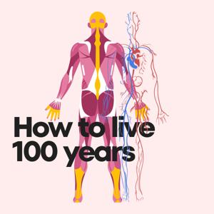 How to live 100 years