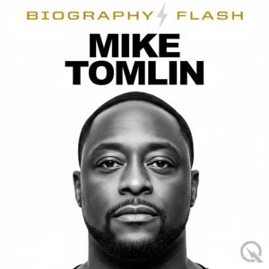 Mike Tomlin - Biography Flash