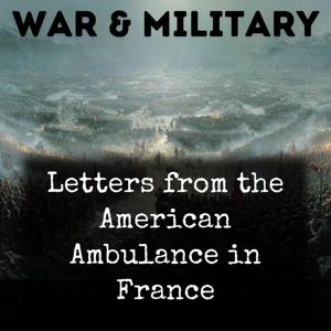 Letters from the American Ambulance in France