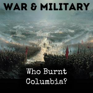 Who Burnt Columbia?