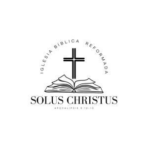 Iglesia Bíblica Reformada Solus Cristus