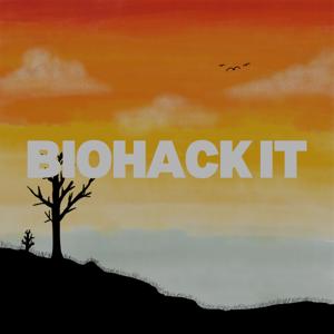 Biohack It