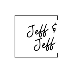 Jeff & Jeff Talks