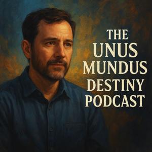 The Unus Mundus Destiny Podcast
