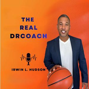 TheRealDrCoach - Coaches, Parents, and Players, Oh My!