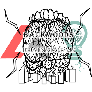 Backwoods and Brainstorms