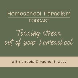 Homeschool Paradigm Podcast