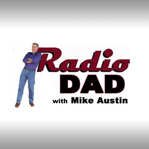 Radio Dad with Mike Austin