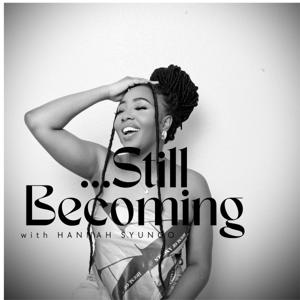 Still Becoming