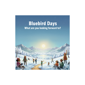 Bluebird Days