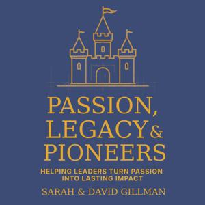 Passion, Legacy & Pioneers