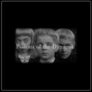 Podcast Of The Damned