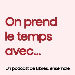 On prend le temps avec...