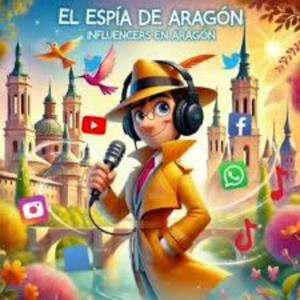 El Espía de Aragón: influencers de Aragón