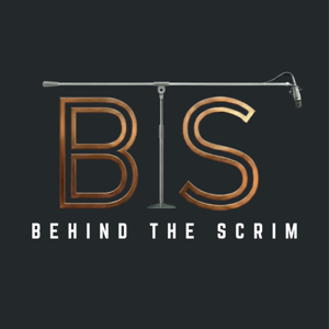 Behind the Scrim
