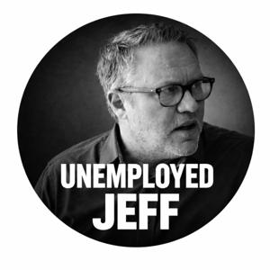 Unemployed Jeff