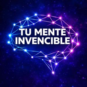 TU MENTE INVENCIBLE