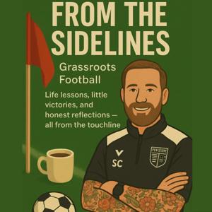 From The Sidelines - Grassroots Football
