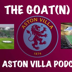 THE GOAT(N) - An Aston Villa Podcast
