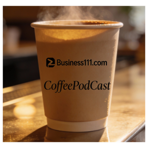 Business111.com [Coffee] PodCast: Micro Business Challenges & Owner Support
