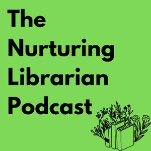 The Nurturing Librarian