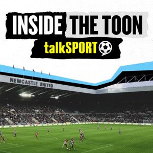 Inside The Toon: talkSPORT's Newcastle show